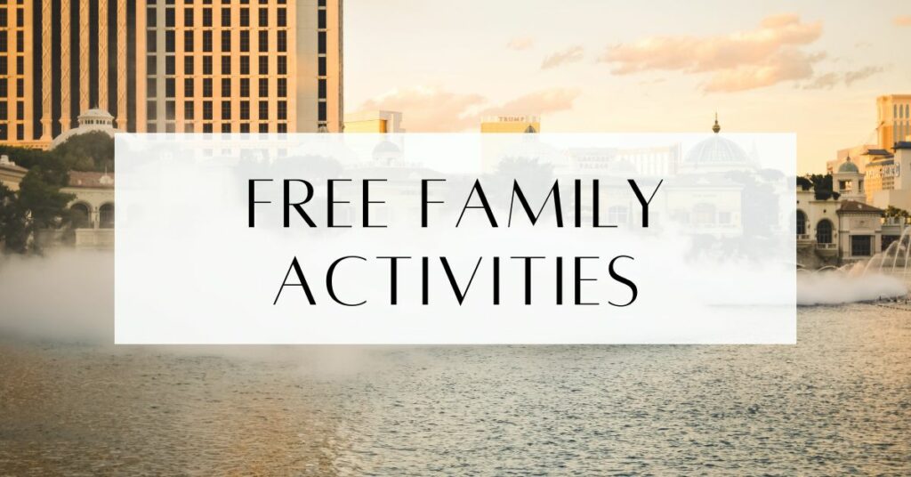 Free Family Activities In Las Vegas