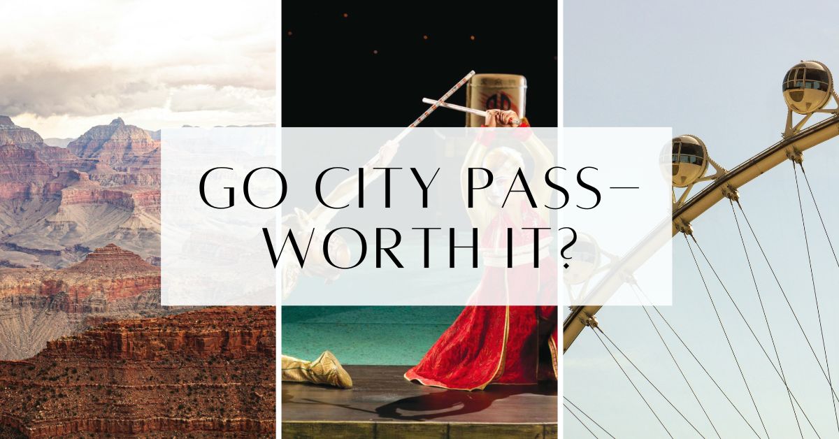 Go City Las Vegas Attraction Pass Review