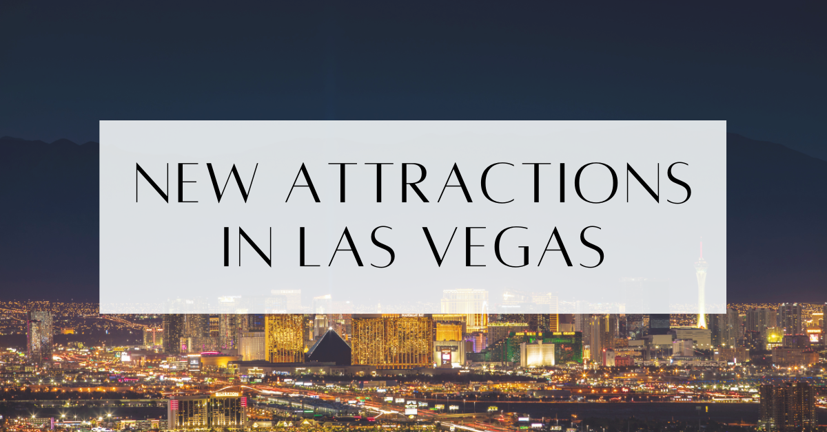 Newest Attractions In Las Vegas