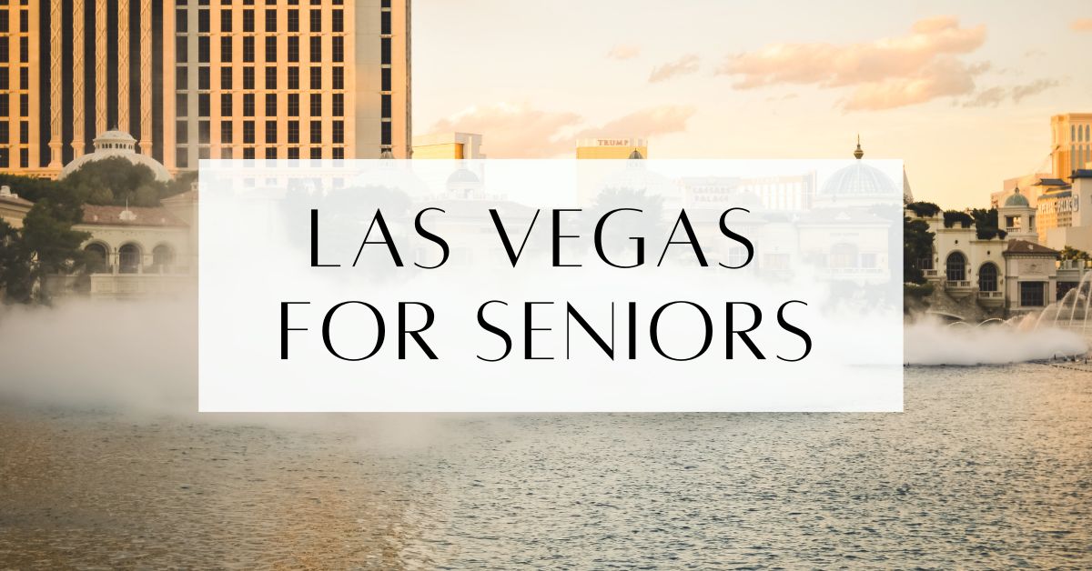 Las Vegas For Seniors