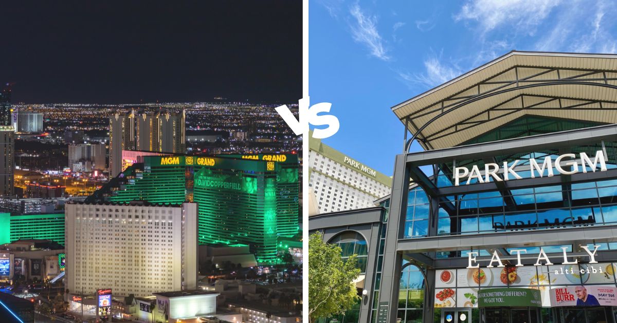 MGM Grand vs Park MGM Las Vegas